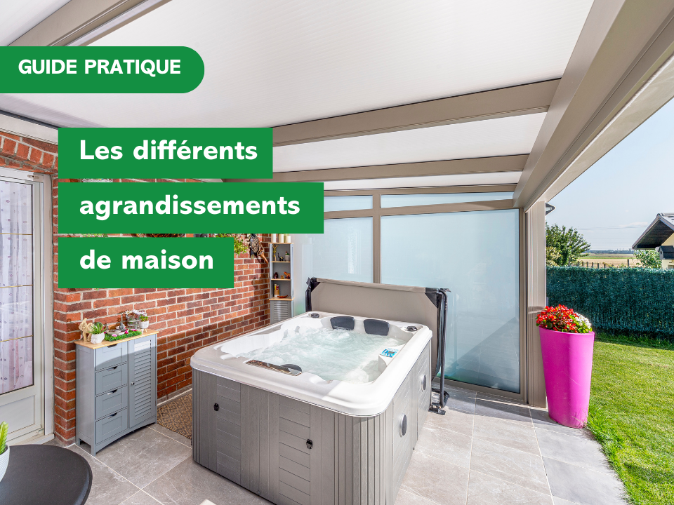 Les différents agrandissements de maison : pergola, véranda et extensions pour optimiser votre espace à Arras